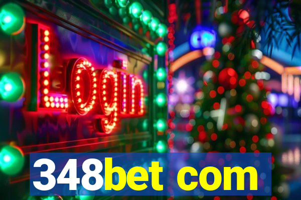 348bet com